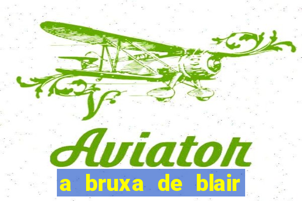 a bruxa de blair 1999 filme completo dublado